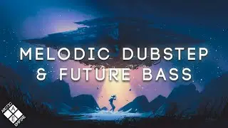 Epic Melodic Dubstep & Future Bass Collection 2024 (ft. Seven Lions, MitiS, Nurko & Friends)