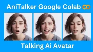 AniTalker Google Colab Tutorial | Create Talking Ai Avatar