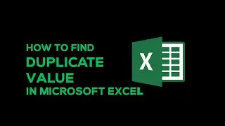 How to find duplicate values in Microsoft Excel - Find Duplicate Entries in Excel