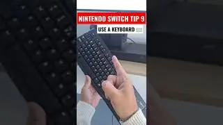 Nintendo Switch tip 9 - Use a keyboard 