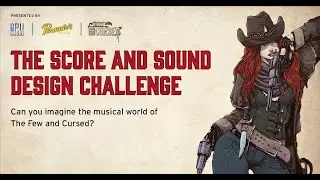 THE FEW AND CURSED SCORE AND SOUND DESIGN CHALLENGE (DOLBY ATMOS MIX) (PUT ON HEADPHONES)