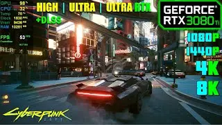 RTX 3080 Ti | Cyberpunk 2077 - 1080p, 1440p, 4K and 8K !