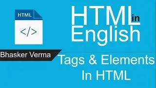 HTML tutorial for beginners in English #3 | HTML Tags and Elements