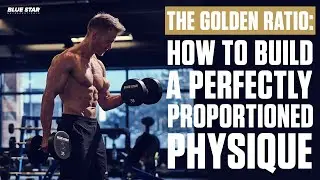 The Golden Ratio: How to Build a Perfectly Proportioned Body | Ft. Rob Riches