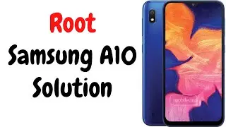 How to root your Samsung galaxy A10/A105g free