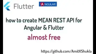 How to create REST API using MEAN (MongoDB, Express, Angular | Flutter & Node) Stack