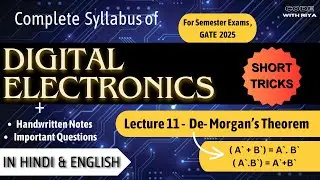 De-Morgan's Theorem | With Questions | Digital Electronics | CSE, IT, EE, ECE | Lec 11