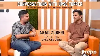 Conversations with UPSC topper | How to prepare for Answer Writing? |Asad Zuberi| AIR -86  