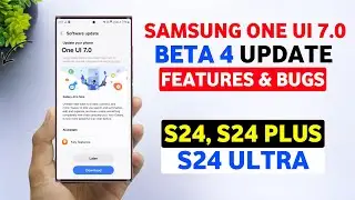 Samsung (S24,S24+/S24 Ultra) One Ui 7.0 Beta 4 Update Features | S24 New Update #samsungs24ultra