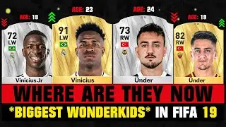 WHERE ARE THEY NOW? Biggest Wonderkids in FIFA 19! 😭😱 ft. Vinicius, Under, Sancho… etc