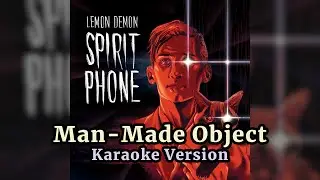 Man-Made Object (Lemon Demon) - Remastered Karaoke