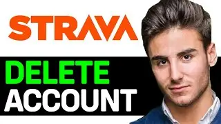 How To Delete Strava Account 2024