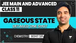 Gaseous State Class 11 | JEE Main & Advanced