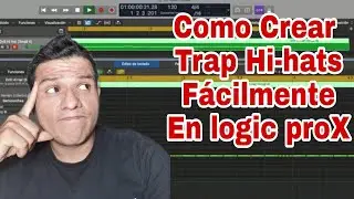 🎶¿Como crear Rolling Hi-Hats en Logic Pro X? | Trap hi-hats | Roll Hi-hats | Logic Pro X Tutorial