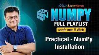 NumPy Practical - How to Install NumPy in Python | Pip Install NumPy | NumPy Installation [Hindi]