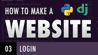 How to make a website with Python and Django - LOGIN (E03)