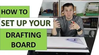 How To Set Up Your Drafting Board