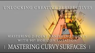 Episode 11 | Mastering 2-Point Vanishing Points with 90° Horizon Rotation