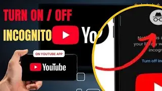 Enable / Disable incognito mode on YouTube app | Android