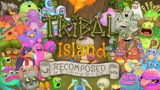 Tribal Island Recomposed Full Song!