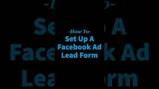 How to set up a Facebook ad lead form. #LYFEMarketing