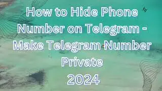 How to Hide Phone Number on Telegram - Make Telegram Number Private-2024.