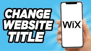 How To Change Your Wix Website Title | Easy!