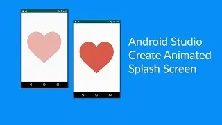 How to Create Animated Splash Screen in Android Studio