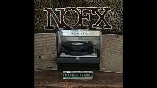 NOFX - Johanna Constant Teen (Official Audio)