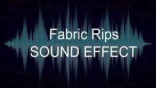 Fabric Rips - Sound Effect