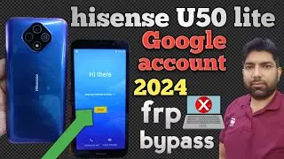 how to remove frp hisense u50 lite | hisense u50 lite frp bypass