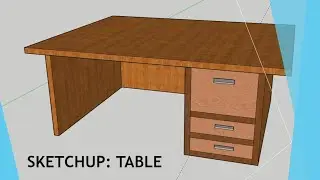 Google Sketchup Tutorial-04: Table