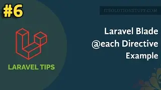 Laravel Blade use @each Directive Example