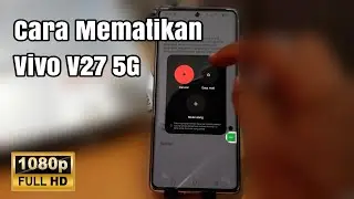 Cara Mematikan HP Vivo V27 5G | How to Power Off