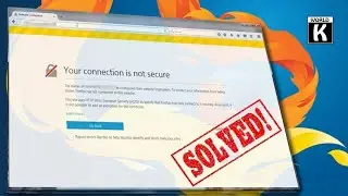 Your Connection Is Not Secure Error On Almost All Sites Including Google On Firefox 100 % Fixed!