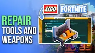 How To Repair Tools And Weapons In LEGO Fortnite [Full Guide]