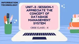 SESSION-1 APPRECIATE THE CONCEPT OF DATABASE MANAGEMENT SYSTEM class10 CBSE LibreOffice (IT-402) U 3