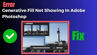 Generative Fill Not Showing In Adobe Photoshop (Fix) | How To Use Generative Fill In Adobe Photoshop