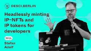 Stefan Adolf | Headlessly Minting IP-NFTs and IP Tokens for Developers