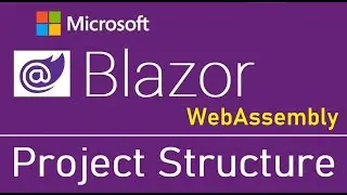 Blazor WebAssembly : Project Structure/Template - EP03