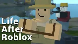 Life After Roblox