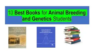 10 Best Books for Animal Breeding and Genetics Students