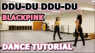 BLACKPINK - ‘뚜두뚜두 (DDU-DU DDU-DU)’ - DANCE TUTORIAL PART 1