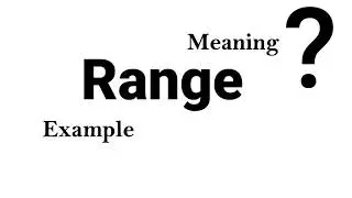 Range Meaning Example Definition | EWD-English Word Dictionary | English Word In-depth Mean