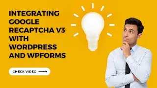 Integrating Google reCaptcha V3 with Wordpress and WPForms