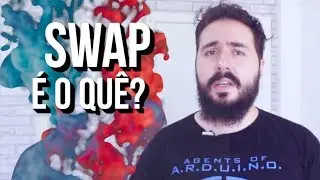 O que é SWAP? - Como funciona? Qual o tamanho ideal?