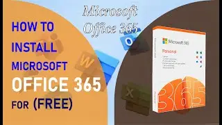 Free Microsoft Office 365 Installation Tutorial    