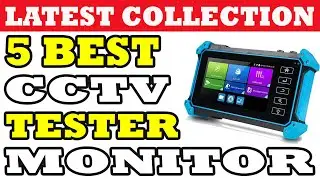 Top 5 Best CCTV Tester Monitor Review in 2021