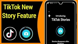 How to Get Story Feature on TikTok | Fix TikTok Story Option Not Showing |TikTok New Story Feature