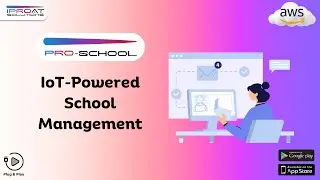 IoT-Powered School Management | Pro-School | iPro@ Solutions | Live Bus Tracking